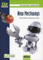 New mechways. English for mechanics, mechatronics and energy. e professionali. Con e-book. Con espansione online