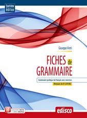 Fiches de grammaire. Grammaire pratique du français avec exercices. Con ebook. Con espansione online