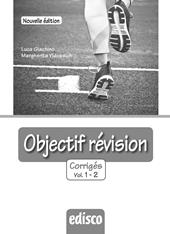 Objectif revision. Corriges. Nuova ediz. Con espansione online. Vol. 1-2