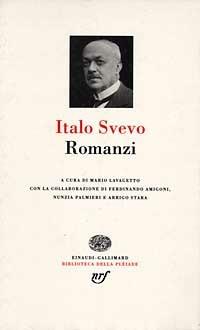 Romanzi - Italo Svevo - Libro Einaudi 1993, Biblioteca della Pléiade | Libraccio.it