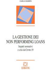 La gestione dei Non Performing Loans. Impatti normativi e crisi da COVID-19