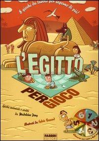 L'Egitto per gioco - Madeleine Deny - Libro Fabbri 2005, Libri gioco | Libraccio.it