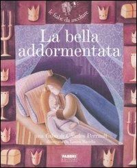 La bella addormentata. Con CD Audio - Charles Perrault - Libro Fabbri 2006, Fiabe da ascoltare | Libraccio.it