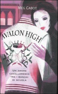 Avalon high - Meg Cabot - Libro Fabbri 2007, Narrativa | Libraccio.it