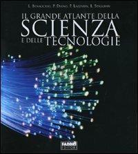 Il grande atlante della scienza e delle tecnologie. Ediz. illustrata  - Libro Fabbri 2007, Octavius | Libraccio.it