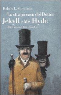 Lo strano caso del Dottor Jekyll e Mr. Hyde. Ediz. illustrata - Robert Louis Stevenson - Libro Fabbri 2007, Classici illustrati | Libraccio.it