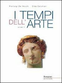 I tempi dell'arte. Vol. 1 - Pierluigi De Vecchi, Elda Cerchiari Necchi - Libro Bompiani | Libraccio.it