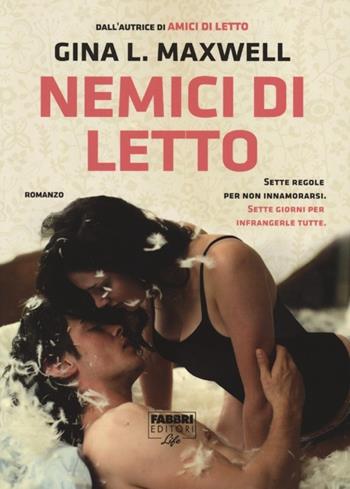 Nemici di letto - Gina L. Maxwell - Libro Fabbri 2013, Fabbri Life | Libraccio.it