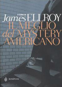 Il meglio del Mystery americano  - Libro Bompiani 2004, Narrativa straniera | Libraccio.it