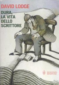 Dura, la vita dello scrittore - David Lodge - Libro Bompiani 2004, Narrativa straniera | Libraccio.it