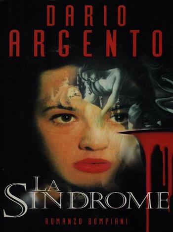 La sindrome di Stendhal - Dario Argento - Libro Bompiani 1996, Letteraria | Libraccio.it