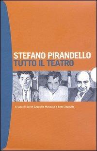 Tutto il teatro - Stefano Pirandello - Libro Bompiani 2004, Tascabili teatro | Libraccio.it