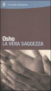 La vera saggezza - Osho - Libro Bompiani 2004, I Lemuri | Libraccio.it