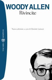 Rivincite - Woody Allen - Libro Bompiani 2004, Tascabili. Best Seller | Libraccio.it