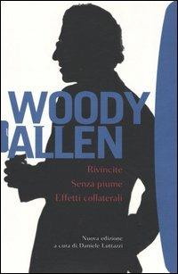 Rivincite-Senza piume-Effetti collaterali - Woody Allen - Libro Bompiani 2004, Tascabili. Best Seller | Libraccio.it