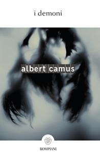 I demoni - Albert Camus - Libro Bompiani 2005, Tascabili | Libraccio.it