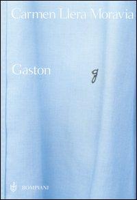 Gaston - Carmen Llera Moravia - Libro Bompiani 2005, AsSaggi | Libraccio.it