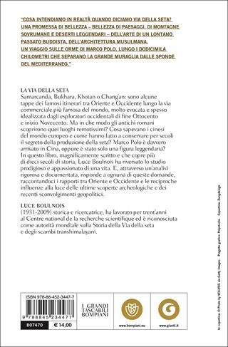 La via della seta. Dèi, guerrieri, mercanti - Luce Boulnois - Libro Bompiani 2005, I grandi tascabili | Libraccio.it