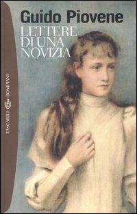 Lettere di una novizia - Guido Piovene - Libro Bompiani 2005, Tascabili. Romanzi e racconti | Libraccio.it