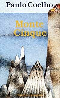 Monte Cinque - Paulo Coelho - Libro Bompiani 1998, Letteraria | Libraccio.it