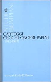 Carteggi Cecchi-Onofri-Papini (1912-1917)