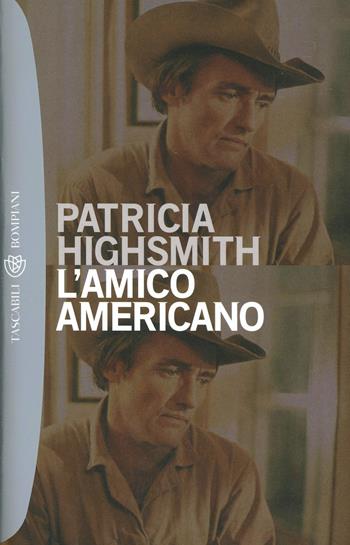 L' amico americano - Patricia Highsmith - Libro Bompiani 2000, I grandi tascabili | Libraccio.it