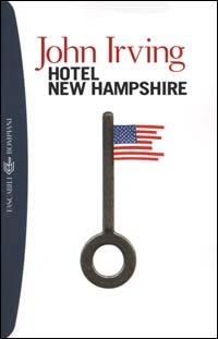 Hotel New Hampshire - John Irving - Libro Bompiani 2000, I grandi tascabili | Libraccio.it