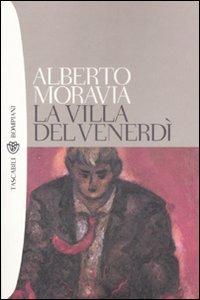 La villa del venerdì - Alberto Moravia - Libro Bompiani 2000, Tascabili | Libraccio.it