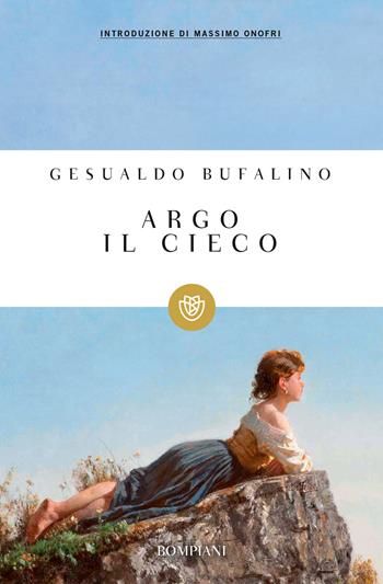 Argo il cieco - Gesualdo Bufalino - Libro Bompiani 2000, Tascabili. Romanzi e racconti | Libraccio.it