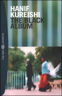 The black album - Hanif Kureishi - Libro Bompiani 2000, I grandi tascabili | Libraccio.it
