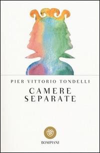 Camere separate - Pier Vittorio Tondelli - Libro Bompiani 2001, I grandi tascabili | Libraccio.it