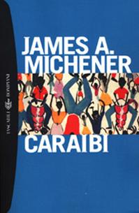 Caraibi - James A. Michener - Libro Bompiani 2001, I grandi tascabili | Libraccio.it
