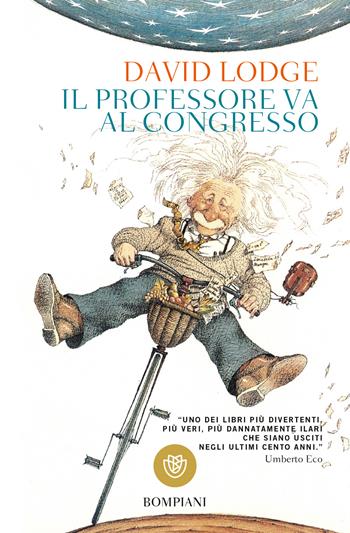 Il professore va al congresso - David Lodge - Libro Bompiani 2002, Tascabili. Romanzi e racconti | Libraccio.it