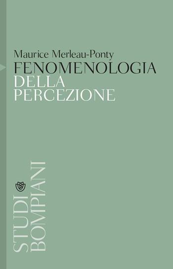 Fenomenologia della percezione - Maurice Merleau-Ponty - Libro Bompiani 2003, Studi Bompiani | Libraccio.it