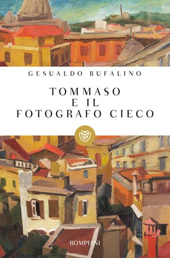 Tommaso e il fotografo cieco - Gesualdo Bufalino - Libro Bompiani 2003, I grandi tascabili | Libraccio.it