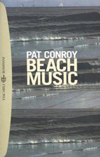 Beach Music - Pat Conroy - Libro Bompiani 2003, Tascabili. Best Seller | Libraccio.it