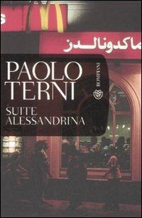 Suite alessandrina - Paolo Terni - Libro Bompiani 2008, Tascabili. Romanzi e racconti | Libraccio.it