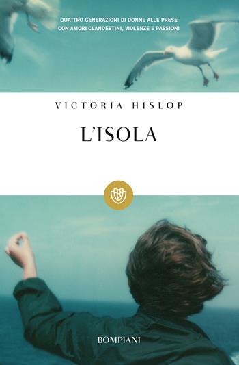 L'isola - Victoria Hislop - Libro Bompiani 2009, Tascabili. Best Seller | Libraccio.it