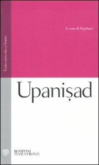 Upanisad. Testo sanscrito a fronte - Gaudapâda - Libro Bompiani 2010, Testi a fronte | Libraccio.it