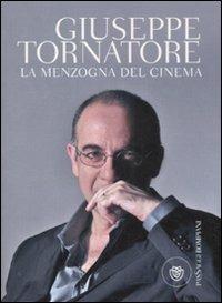 La menzogna del cinema - Giuseppe Tornatore - Libro Bompiani 2011, PasSaggi | Libraccio.it