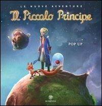 Il Piccolo Principe. Libro pop-up. Ediz. illustrata  - Libro Bompiani 2011 | Libraccio.it
