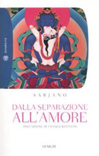 Dalla separazione all'amore - Swatantra Sarjano - Libro Bompiani 2011, Tascabili | Libraccio.it
