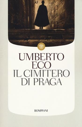 Il cimitero di Praga - Umberto Eco - Libro Bompiani 2013, I grandi tascabili | Libraccio.it