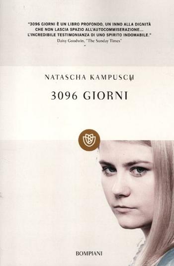 3096 giorni - Natascha Kampusch - Libro Bompiani 2012, Tascabili | Libraccio.it