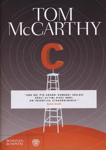C - Tom McCarthy - Libro Bompiani 2013, Narrativa straniera | Libraccio.it