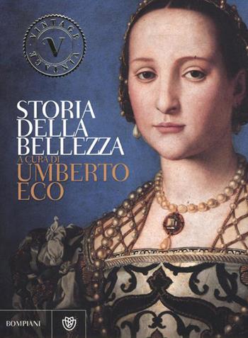 Storia della bellezza. Ediz. illustrata  - Libro Bompiani 2012, Vintage | Libraccio.it