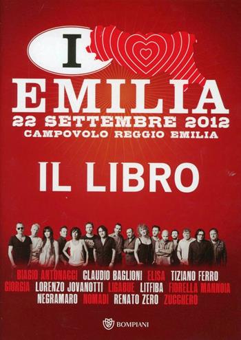 Italia loves Emilia  - Libro Bompiani 2012, Overlook | Libraccio.it