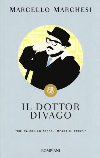 Il dottor Divago - Marcello Marchesi - Libro Bompiani 2013, I grandi tascabili | Libraccio.it
