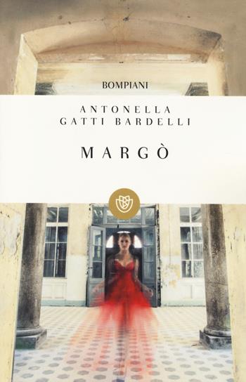 Margò - Antonella Gatti Bardelli - Libro Bompiani 2014, I grandi tascabili | Libraccio.it