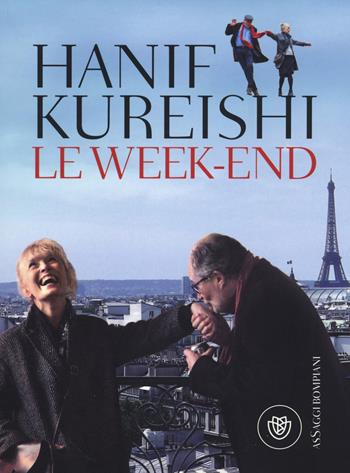Le week-end - Hanif Kureishi - Libro Bompiani 2014, AsSaggi | Libraccio.it